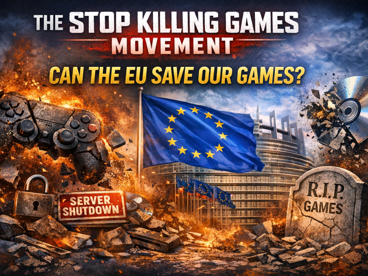The Stop Killing Games Movement: Why It Matters, and How the EU Is&nbsp;Responding